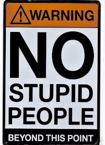 Warning No Stupid People Metal Sign Garage Wall Man Cave Game Room Workshop Decor